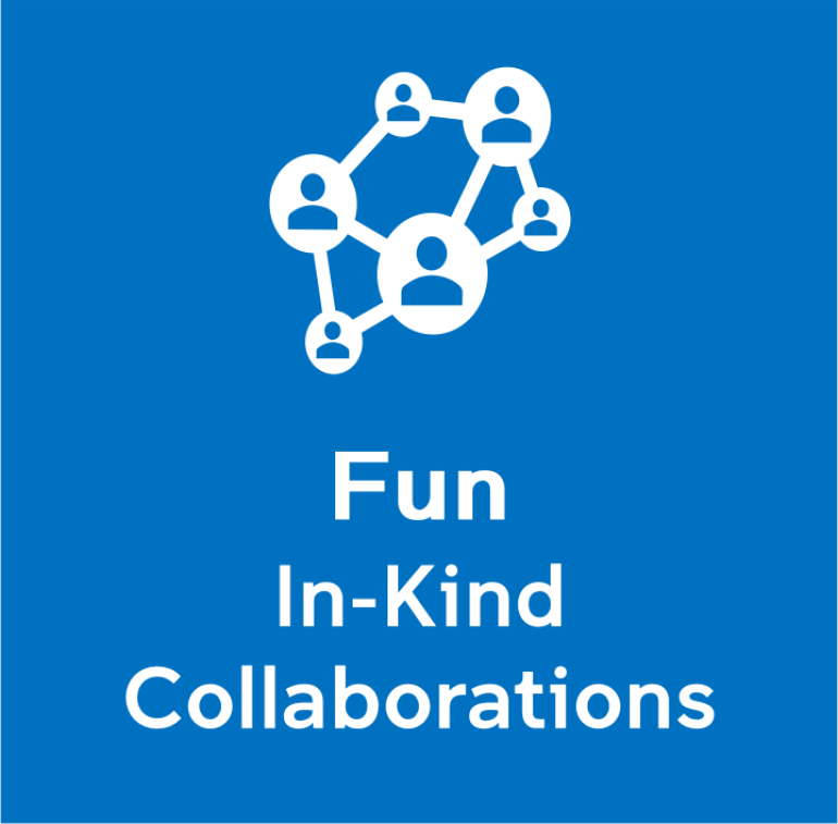 Fun In-kind Collaborations